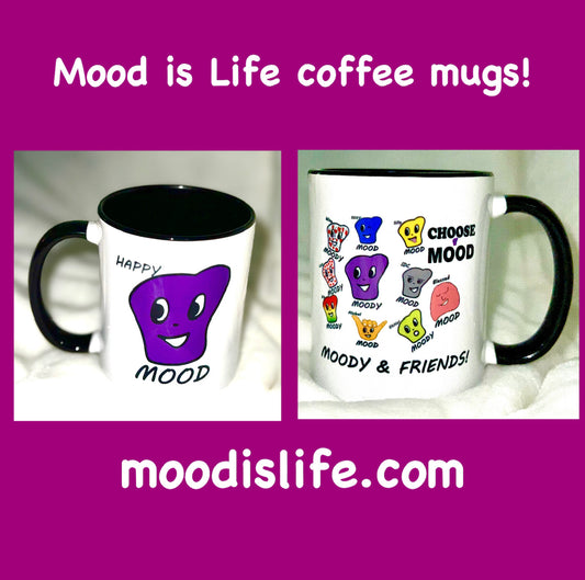 Mood is Life Moody and Friends Coffee mug!