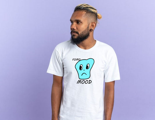 FOMO MOOD Tee! Fear of Missing Out? Life is waiting for you!